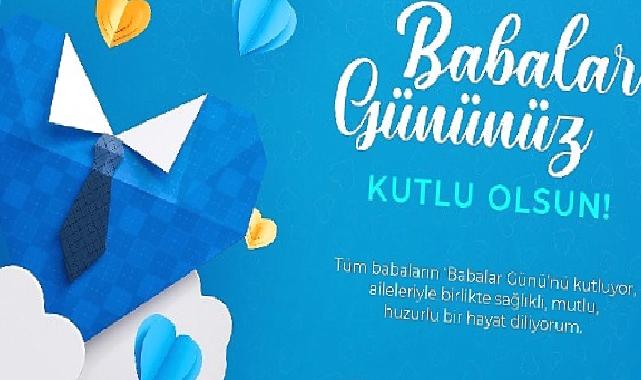 Başkan Savran’dan Babalar Günü mesajı