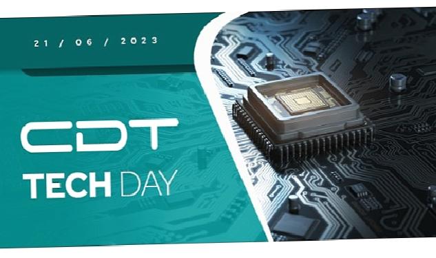 “CDT TechDay” 21 Haziran Günü Ankara’da Gerçekleşecek !