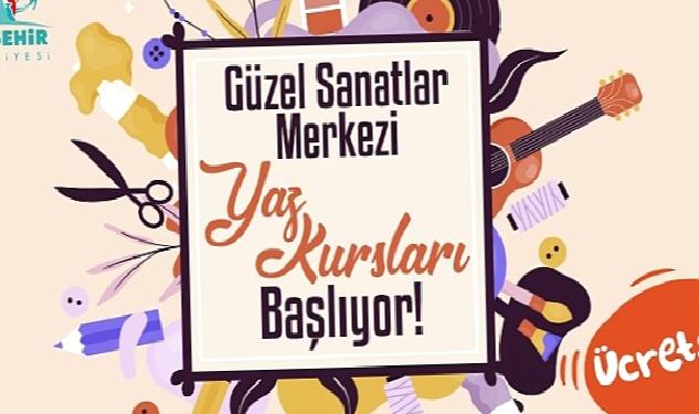 Güzel Sanatlar Merkezi Yaz Kurları İçin Kayıtlar Başladı