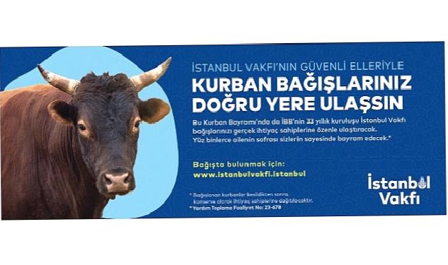 İBB’ye bağlı İstanbul Vakfı, Kurban Bayramı Bağış Kampanyasını başlattı