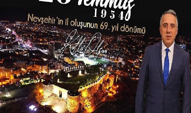 Başkan Savran’ın Nevşehir’in il oluşunun 69. Yıl dönümünde mesaj 