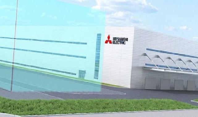 Mitsubishi Electric, Owariasahi Aichi’de İkinci Üretim Binasını Ekleyecek