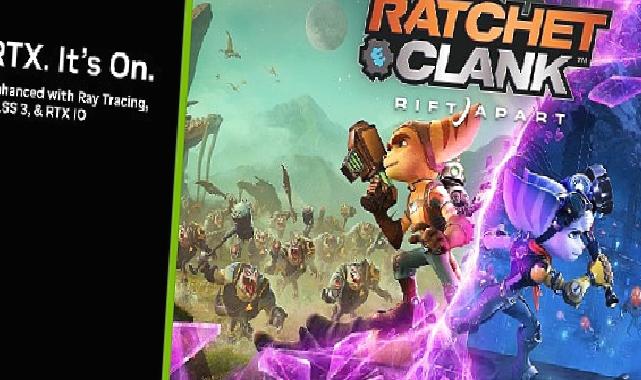 “Ratchet & Clank: Rift Apart NVIDIA Teknolojileriyle PC’ye Geliyor!