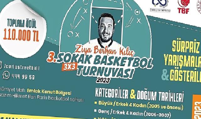 Ziya Berhan Kılıç 3×3 Sokak Basketbol Turnuvası Başlıyor