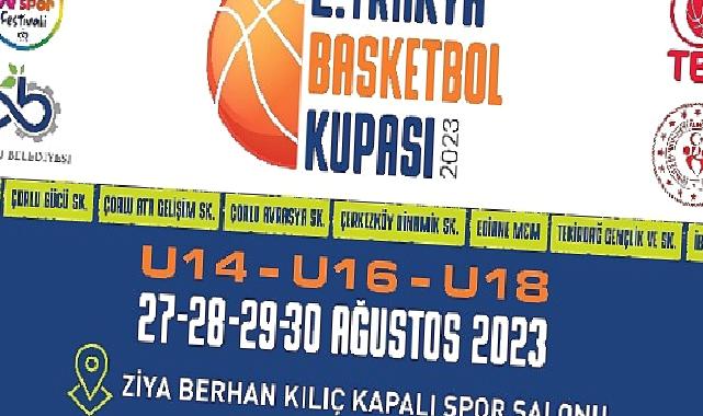 2. Trakya Basketbol Kupası’nda Geri Sayım Başladı