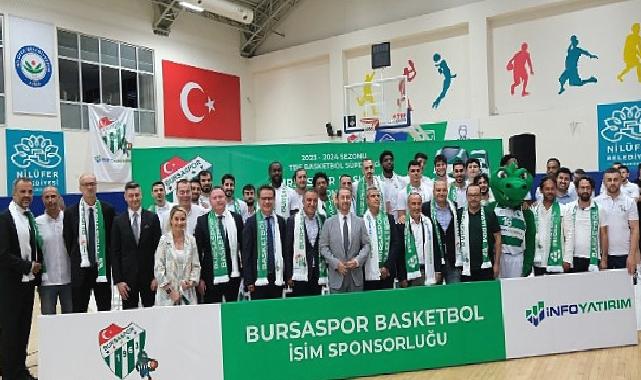 İNFO Yatırım, Basketbol Süper Ligi’nin iddialı takımı Bursaspor’a isim sponsoru oldu!