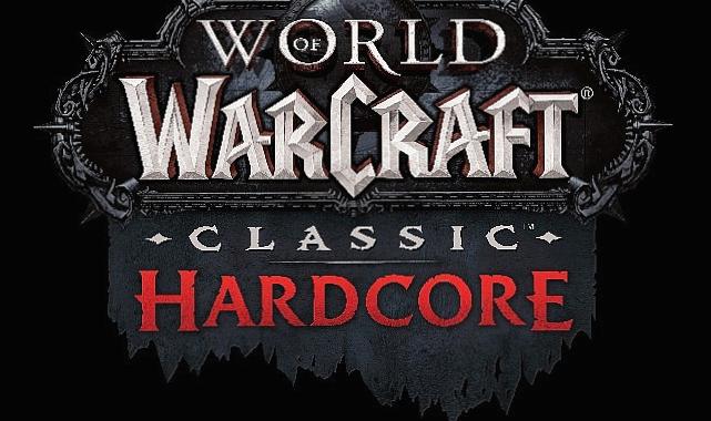 WoW Classic Dönem Hardcore Diyarları Şimdi Oyunda