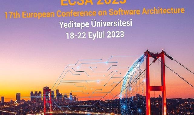 Avrupa Yazılım Mimarisi Konferansı (ECSA) Yeditepe Üniversitesi’nde Gerçekleştirilecek