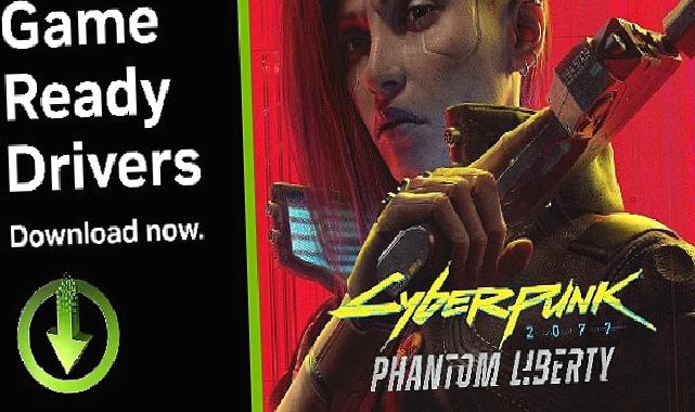 Cyberpunk 2077: Phantom Liberty için NVIDIA Game Ready Sürücüsü Yayınlandı