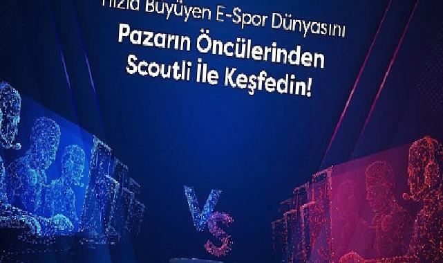 Esporun Veri Noktası Scoutli 4 Milyon TL Fon Talebiyle Yatırım Turunda