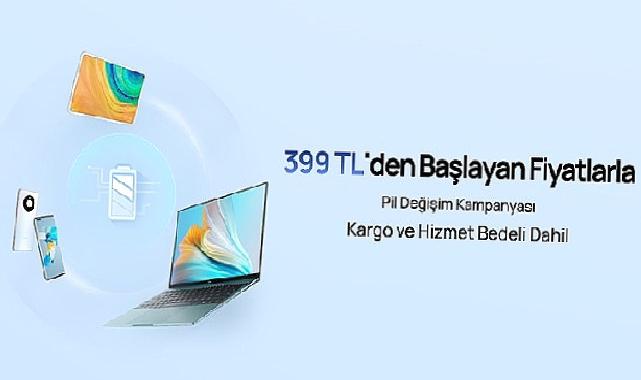 HUAWEI’den Uzatılmış Garanti ve Pil Değişim Fırsatları