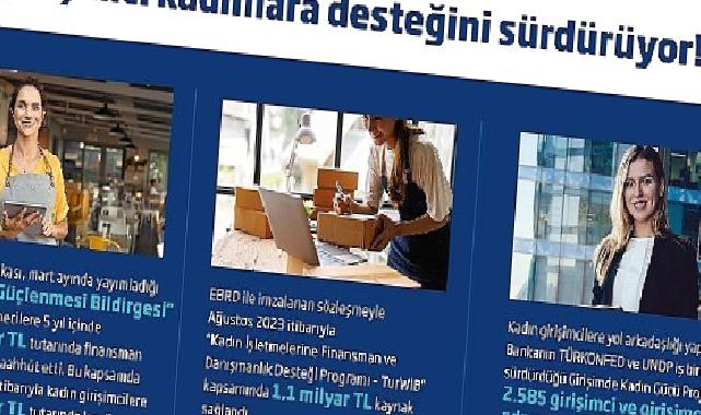 İş Bankası’nın Girişimci Kadınlara Desteği Sürüyor