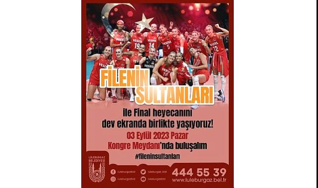 Lüleburgaz’da final heyecanı meydanda yaşanacak!