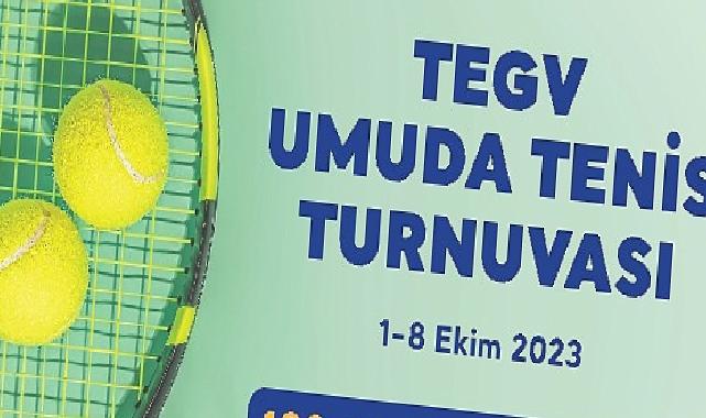 “Umuda Tenis Turnuvası” 1 Ekim’de Başlıyor