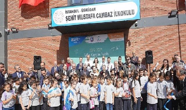 Üsküdar Yeni Öğretim Yılına Şehit Mustafa Cambaz İlkokulu açılışıyla başladı