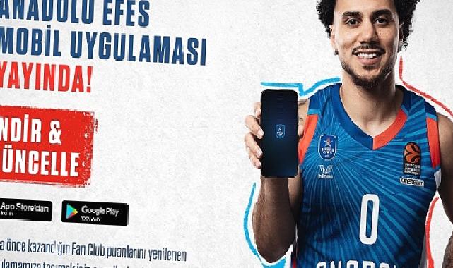 Anadolu Efes Spor Kulübü Mobil Uygulaması Yenilendi