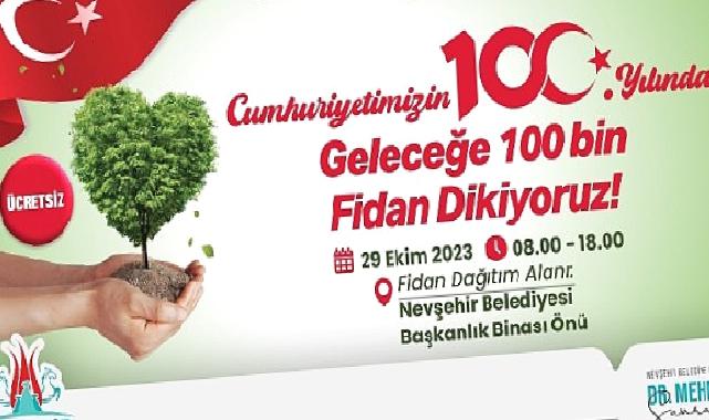 Nevşehir belediyesi vatandaşlara ücretsiz olarak 100 bin fidan dağıtacak