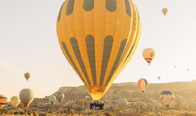 Uber’in dünyada ilk kez sunacağı Uber Balon, Kapadokya’dan havalanıyor