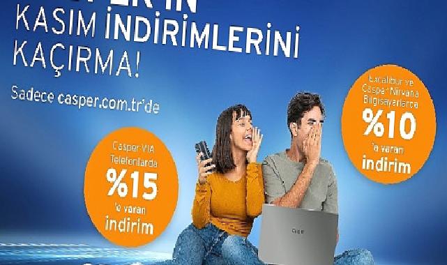 Casper ‘dan kasım ayına özel indirim fırtınası