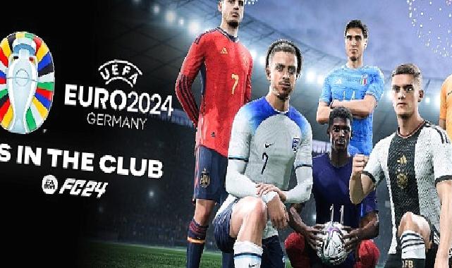 UEFA EURO 2024 yaz aylarında EA SPORTS FC 24, EA SPORTS FC Mobile ve EA SPORTS FC Online’a geliyor!