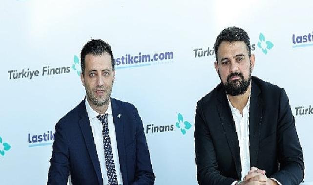 Türkiye Finans ve Lastikcim.com’dan online alışverişlerde önemli iş birliği