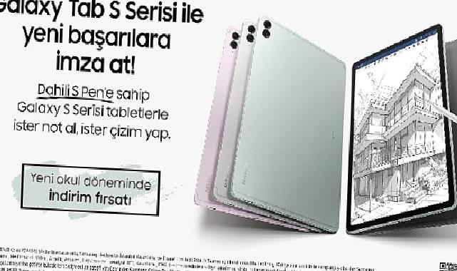 Samsung Electronics kalemli S serisi tabletlerinde öğrencileri sevindirecek indirim kampanyasını başlattı