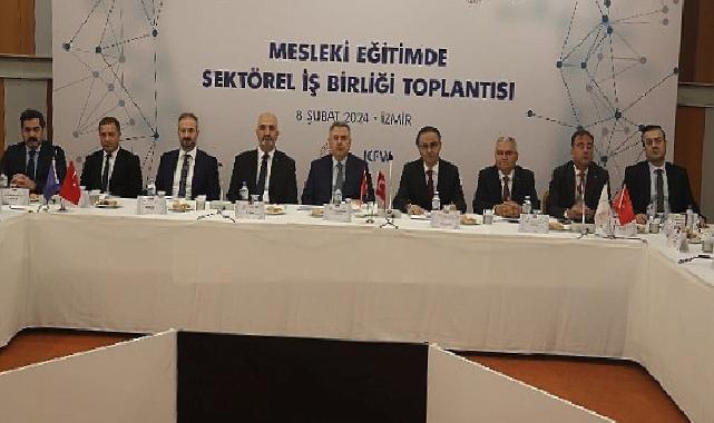 İzmir’de ‘Mesleki Eğitimde Sektörel İş Birliği Toplantısı’ Düzenlendi