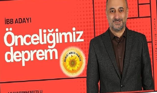 AB Parti İBB Adayı Mutlu: Önceliğimiz deprem, gençler ve trafik