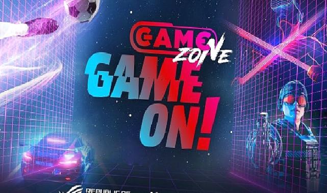 ‘GameZone Game On’ etkinliği başlıyor